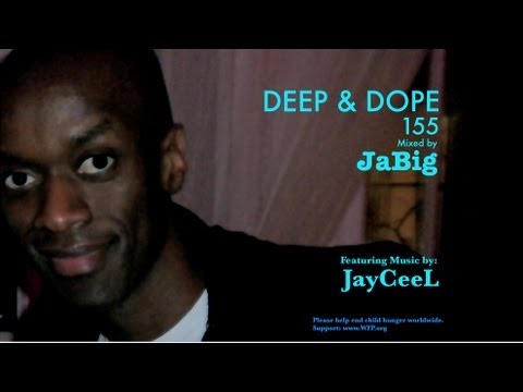 Deep House Mix by JaBig - JayCeeL Music Lounge Playlist - DEEP & DOPE 155