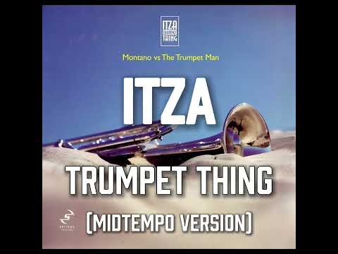 'Itza Trumpet Thing' by Montano & The Trumpet Man [MidTempo Version]