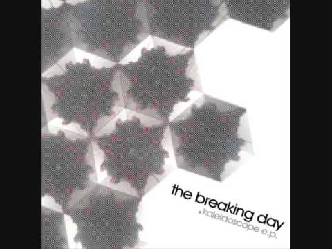 The Breaking Day - Mind Your Own Business [Kaleidoscope EP (2005), Track 07]