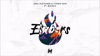 Joel Fletcher &amp; Tyron Hapi feat. Bianca - Embers