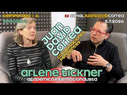 Conversaciones Pendientes - Juan David Correa. Con Arlene Tickner.