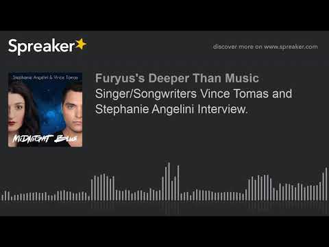 Singer/Songwriters Vince Tomas and Stephanie Angelini Interview.