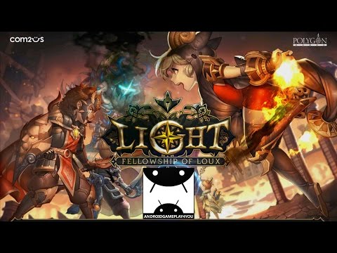 Light: Fellowship of Loux Android GamePlay Trailer (By Com2uS)