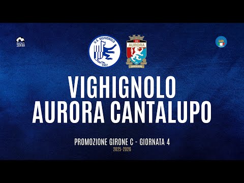 [HIGHLIGHTS] Promotion Group C 25/26 - | Matchday 4 | Vighignolo vs. Aurora Cantalupo