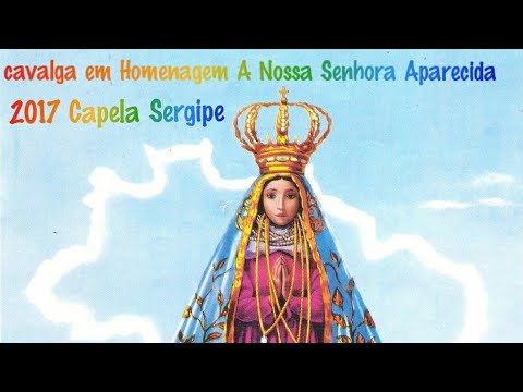 Cavalgada de Nossa Senhora Aparecida 2017/Capela-SE