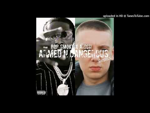 Pop Smoke ft. Aitch - Armed N dangerous (Remix) [Explicit Audio]