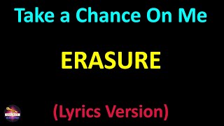 Erasure - Take a Chance On Me (Lyrics version)