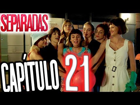 Separadas - Capítulo 21: "El camino"