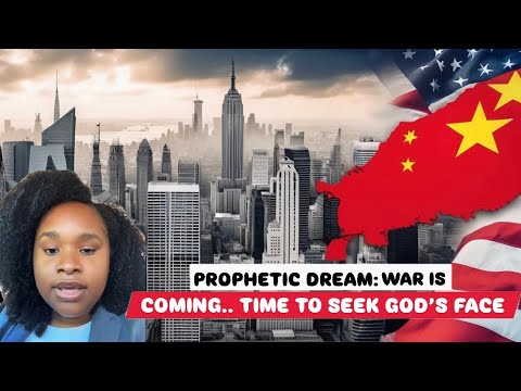 Prophetic Dream: War is Coming..Time to Seek God’s Face