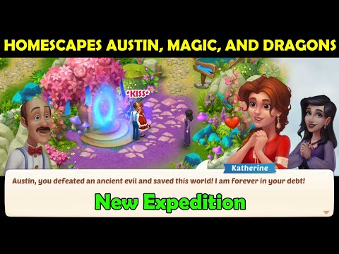 AUSTIN, MAGIC, AND DRAGONS Homescapes Complete Walkthrough