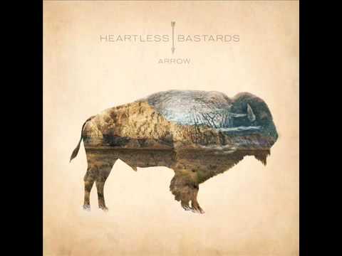 Heartless Bastards - Only For You