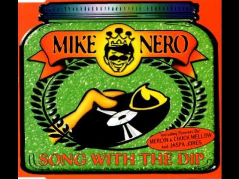 Mike Nero - Song with the Dip