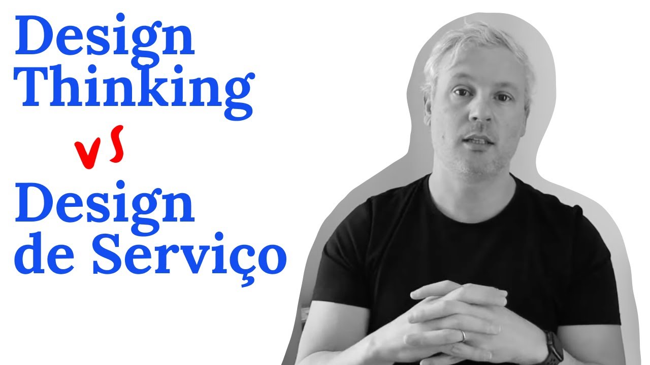 Design Thinking e Design de Serviço