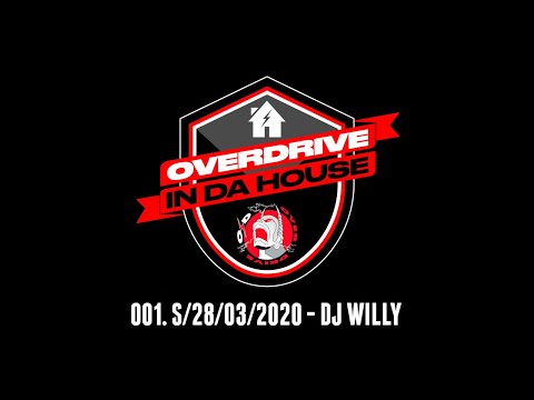 Overdrive in da House - dj Willy