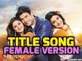 Dil Se Dil Tak Title Song Female Version Colors