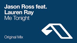 Jason Ross feat. Lauren Ray - Me Tonight