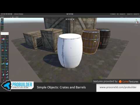 ProBuilder Simple Objects - Crates and Barrels