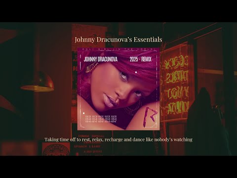 Rihanna - Only Girl In The World - (Johnny Dracunova Remix 2025)