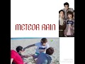 Meteor Rain Meteor Garden Ost