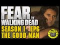 Fear the Walking Dead Season 1 Episode 6 "The ...
