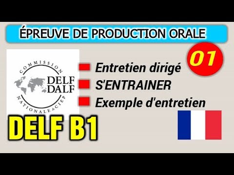 DELF B1 : Production orale - Entretien dirigé
