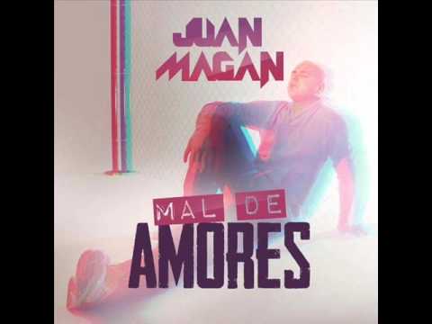 Juan Magan-Mal De Amores(Completa Temazo 2013 Hit)
