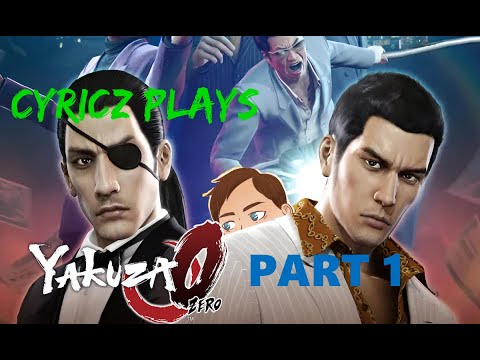 CyricZ Plays Yakuza 0 - Part 1 - A Good Shakedown Intro and an Unfortunate Set of Initials