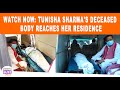 Watch Now Tunisha Sharma S Deceased Body Reaches Her Residence