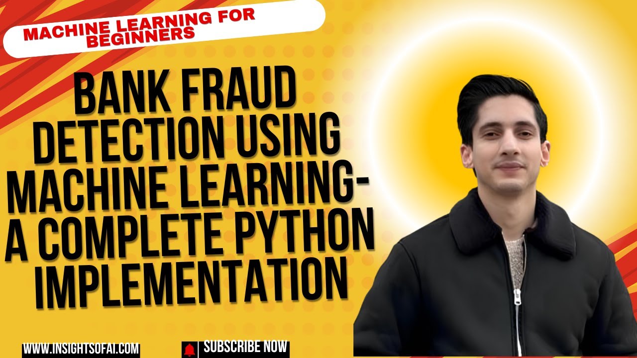Machine Learning For Beginners Python 7: Bank Fraud Detection | A Complete Python Implementation