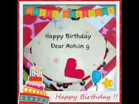 New Happy Birthday Wishes Status Name of mohsin |VIDEOPOINT4U