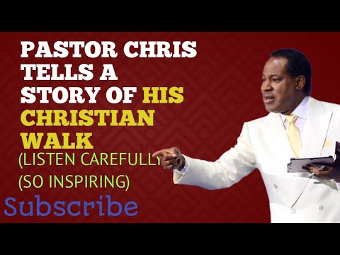 PASTOR CHRIS TELLS A STORY OF HIS CHRISTIAN WALK//PASTOR CHRIS OYAKHILOME