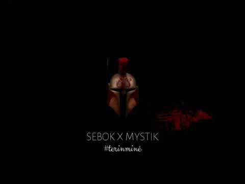 SEBOK x MYSTIK #TÉRIN MINÉ#