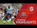 Newcastle United 1-0  Brentford | Extended Highlights