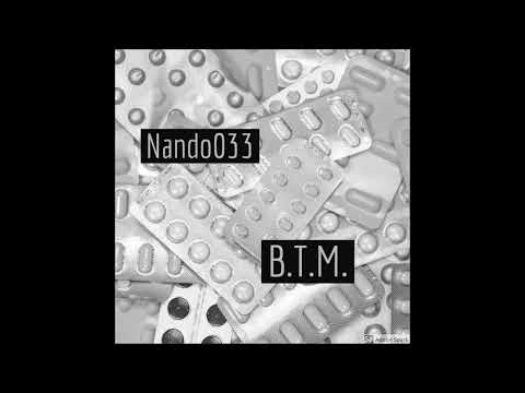 Nando033 - B.T.M. (Prod. ESKRY)