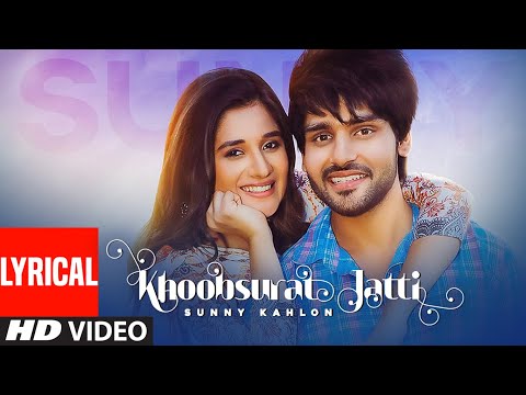 Khoobsurat Jatti (Lyrical) — watch video
