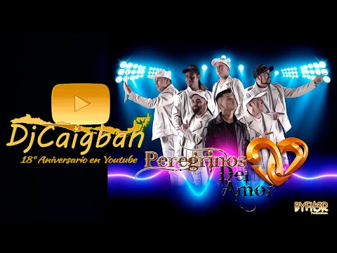 Mix Peregrinos del Amor   DjCaigban