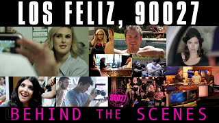 LOS FELIZ, 90027 // Episode 1 // Behind the Scenes
