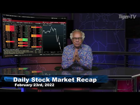 February 23rd, Daily Market Recap - 2022