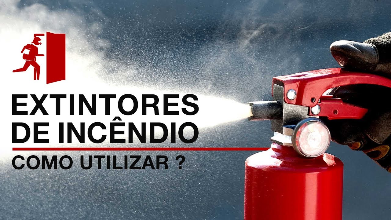 Extintores de Incêndio: Como utilizar?