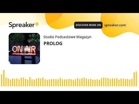 PROLOG- słów kilka o Czeladzkim Studiu Podcastowym