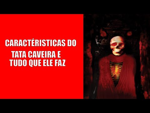 Características do Exu Tata Caveira - Tudo que ele faz
