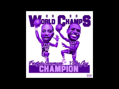 FrostydaSnowmann - Champion (Feat. 1TakeJay) (Slowed)