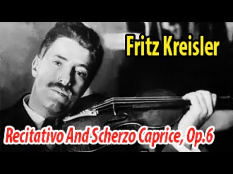 Fritz Kreisler Recitativo And Scherzo Caprice op6