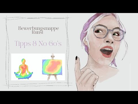 Bewerbungsmappe Kunststudium || Tipps & No Go's