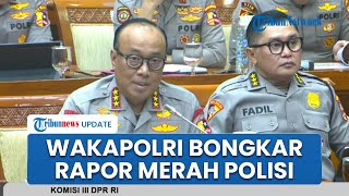 Wakapolri Bongkar Rapor Merah Polri, Akui Banyak Pungli: Mayoritas yang Bermasalah dari Daerah