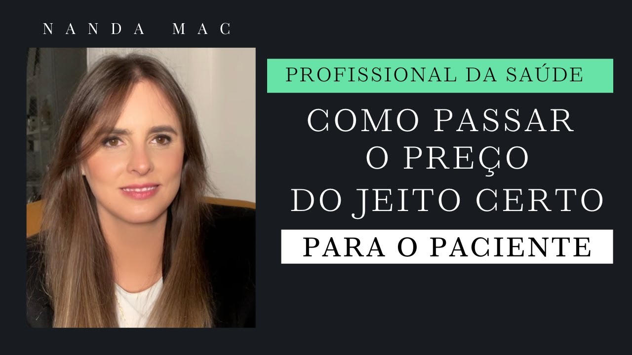 Profissional da Saúde - Como Passar o preço para o Paciente - Consultório High Ticket