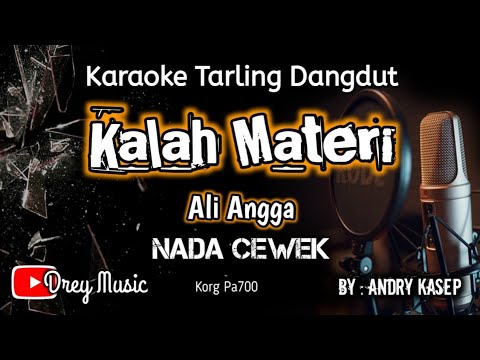 Kalah Materi karaoke Tarling Cirebon Dangdut/Tanpa Vocal/Nada Cewek/Ali Angga/@dreymusic6402