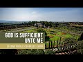 God is sufficient unto me 