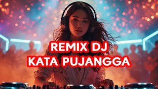 Download lagu KATA PUJANGGA - RHOMA IRAMA (REMIX DJ) mp3