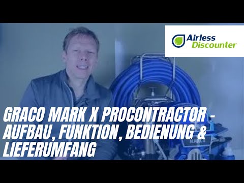 Graco Mark X ProContractor - Setup, Function, Operation & Scope of Delivery